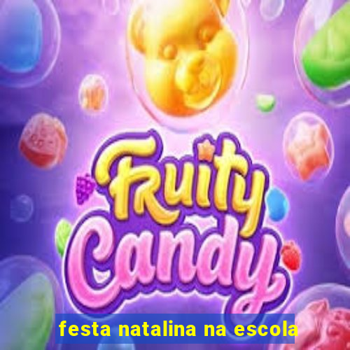 festa natalina na escola